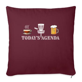 Die heutige Agenda Kaffee Disc Golf Bier Lustiges Geschenk - Sofakissenbezug 45 x 45 cm - Burgunderrot - Vorne