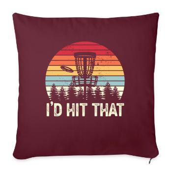 Lustiges Disc Golf Ich würde dieses Sonnenuntergangsgeschenk treffen - Sofakissenbezug 45 x 45 cm - Burgunderrot - Vorne
