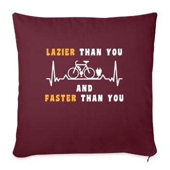 Plus paresseux que toi Plus rapide que toi Ebike Drôle - Housse de coussin décorative 45 x 45 cm - bordeaux - Devant