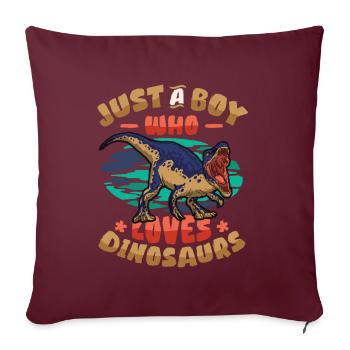 Juste un garçon qui aime les dinosaures. Jeune dinosaure - Housse de coussin décorative 45 x 45 cm - bordeaux - Devant