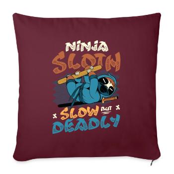 Ninja Faultier Langsam Aber Tödlich - Sofakissenbezug 45 x 45 cm - Burgunderrot - Vorne