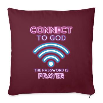 Connecté à Dieu, mot de passe, prière. - Housse de coussin décorative 45 x 45 cm - bordeaux - Devant