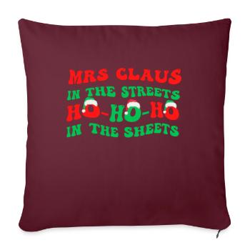 Mme Claus dans les rues Ho Ho Ho Ho Dans les draps, - Housse de coussin décorative 45 x 45 cm - bordeaux - Devant