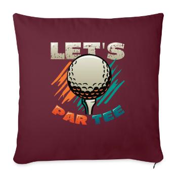 Lets Par Tee Golfer Funny Golf Club - Sofakissenbezug 45 x 45 cm - Burgunderrot - Vorne