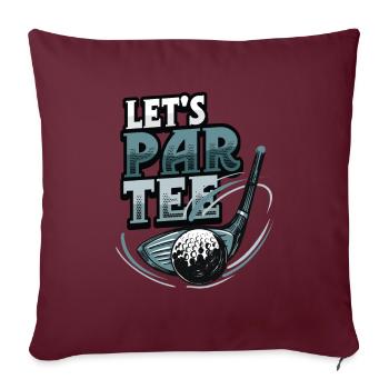 Lets Par Tee Golfer Funny Golf Club - Sofakissenbezug 45 x 45 cm - Burgunderrot - Vorne