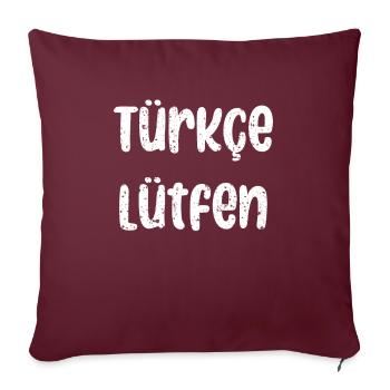 Türkçe Lütfen Türkischer Lehrer zurück zur Schule - Sofakissenbezug 45 x 45 cm - Burgunderrot - Vorne