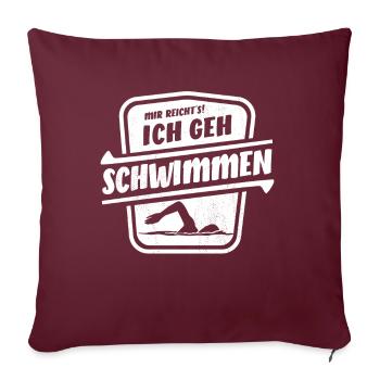 Mir reicht's ich geh schwimmen - Kraul Stil - Sofakissenbezug 45 x 45 cm - Burgunderrot - Vorne
