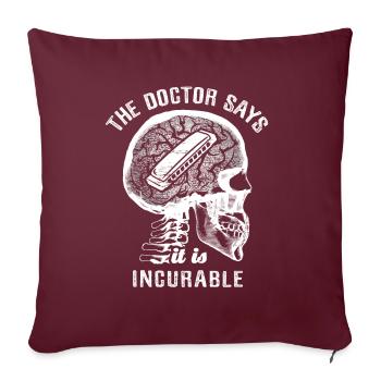 The doctor says it's incurable - mouth harp - Sofakissenbezug 45 x 45 cm - Burgunderrot - Vorne