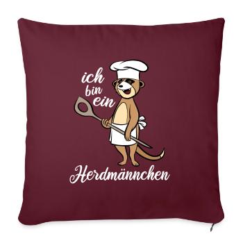 Ich bin ein Herdmännchen - Erdmännchen Kochlöffel - Sofakissenbezug 45 x 45 cm - Burgunderrot - Vorne
