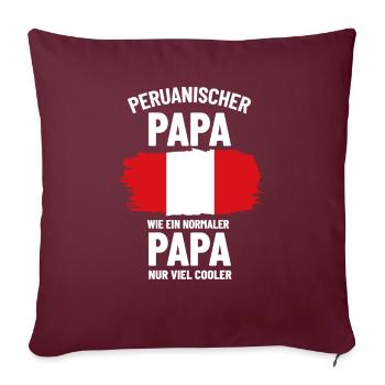 Peruanischer Papa wie ein normaler Papa nur cooler - Sofakissenbezug 45 x 45 cm - Burgunderrot - Vorne