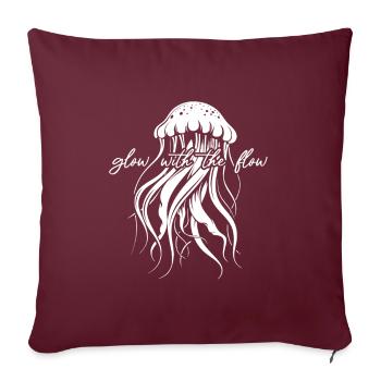 Glow With The Flow, Qualle mit Tentakeln, Spruch - Sofakissenbezug 45 x 45 cm - Burgunderrot - Vorne