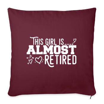 This Girl Almost Retired - Housse de coussin décorative 45 x 45 cm - bordeaux - Devant