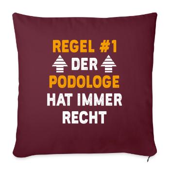 Podologe Geschenk Geburtstag Spruch - Sofakissenbezug 45 x 45 cm - Burgunderrot - Vorne