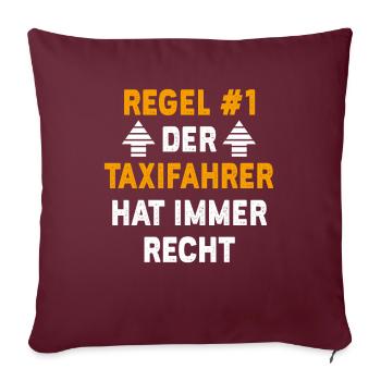 Taxifahrer Geschenk Geburtstag Spruch - Sofakissenbezug 45 x 45 cm - Burgunderrot - Vorne