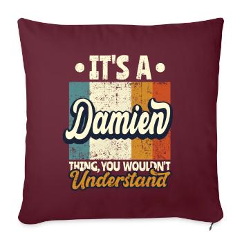 Nom Damien Cadeau Citation d’anniversaire - Housse de coussin décorative 45 x 45 cm - bordeaux - Devant