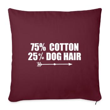 75 Cotton 25 Percent Dog Hair - Housse de coussin décorative 45 x 45 cm - bordeaux - Devant