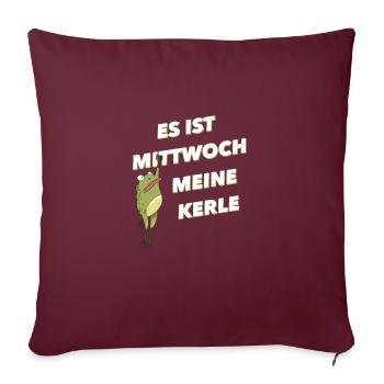 Es Ist Mittwoch Meine Kerle - Sofakissenbezug 45 x 45 cm - Burgunderrot - Vorne