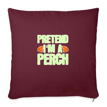 Faire semblant d’être un perchoir - Drôle de costume de poisson - Housse de coussin décorative 45 x 45 cm - bordeaux - Devant