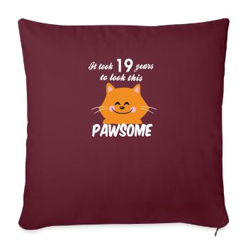 19ème anniversaire 19 ans pour regarder ce pawsome - Housse de coussin décorative 45 x 45 cm - bordeaux - Devant
