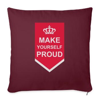make yourself proud Zitat - Sofakissenbezug 45 x 45 cm - Burgunderrot - Vorne