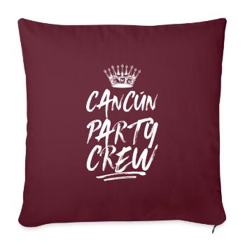 Dicton de l’équipe de la fête de Cancun - Housse de coussin décorative 45 x 45 cm - bordeaux - Devant