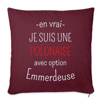 Polonaise avec option emmerdeuse - Housse de coussin décorative 45 x 45 cm - bordeaux - Devant