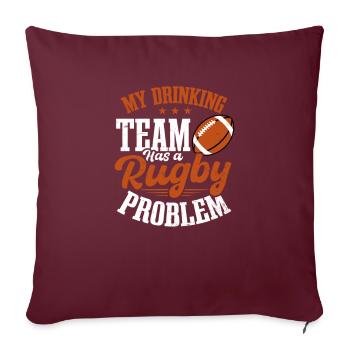 L’équipe de rugby a un problème de rugby - Housse de coussin décorative 45 x 45 cm - bordeaux - Devant