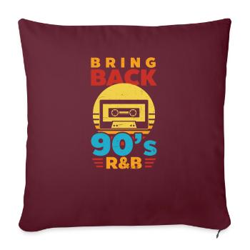 J’aime les années 90 ramener le R&B des années 90 - Housse de coussin décorative 45 x 45 cm - bordeaux - Devant