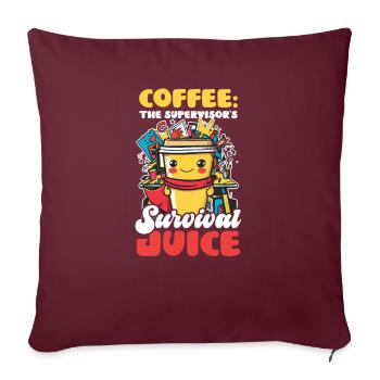 Supervisor Coffee: Der Überlebenssaft des Supervisors - Sofakissenbezug 45 x 45 cm - Burgunderrot - Vorne