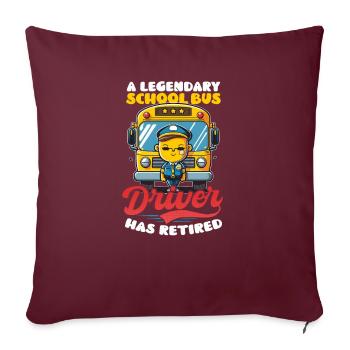 Le chauffeur de bus Legendery Driver a pris sa retraite - Housse de coussin décorative 45 x 45 cm - bordeaux - Devant
