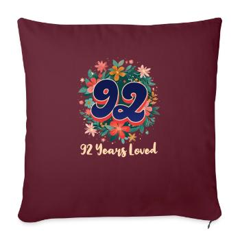 92e anniversaire 92 ans d’amour - Housse de coussin décorative 45 x 45 cm - bordeaux - Devant