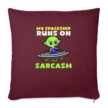 Le vaisseau spatial Alien Abduction fonctionne sur le sarcasme - Housse de coussin décorative 45 x 45 cm - bordeaux - Devant