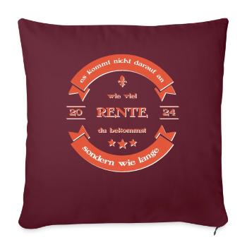 Rente Pension Ruhestand 2024 Spruch - Sofakissenbezug 45 x 45 cm - Burgunderrot - Vorne