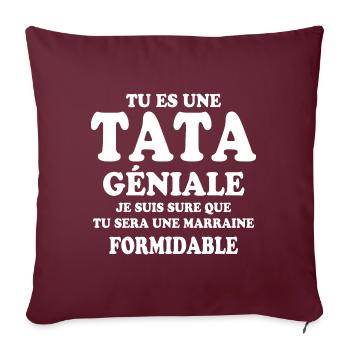 Une tata géniale et une marraine formidable - Housse de coussin décorative 45 x 45 cm - bordeaux - Devant