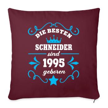 Schneider Geburtstag Geboren 1995 Kollegen Geb - Sofakissenbezug 45 x 45 cm - Burgunderrot - Vorne