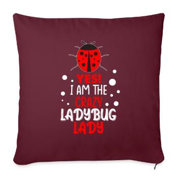 Ladybug woman crazy girl - Sofa pillowcase 17,3'' x 17,3'' (45 x 45 cm) - burgundy - Front