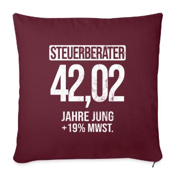 Spruch Steuerberater Beruf - Sofakissenbezug 45 x 45 cm - Burgunderrot - Vorne