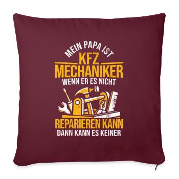 Mein Papa Ist KFZ Mechaniker Automechaniker KFZ - Sofakissenbezug 45 x 45 cm - Burgunderrot - Vorne
