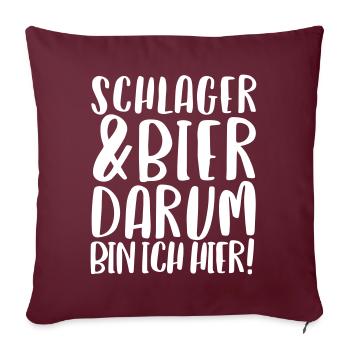 SCHLAGER & BIER DARUM BIN ICH HIER - Sofakissenbezug 45 x 45 cm - Burgunderrot - Vorne