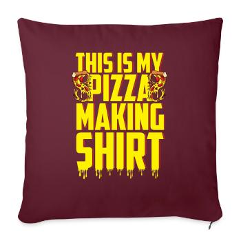 This is my Pizza Making Shirt Pizza Bäcker - Sofakissenbezug 45 x 45 cm - Burgunderrot - Vorne