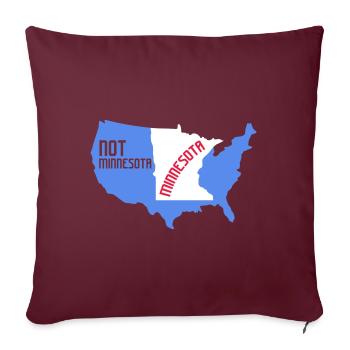 Not Minnesota Kartendesign für stolze Minnesotaner - Sofakissenbezug 45 x 45 cm - Burgunderrot - Vorne
