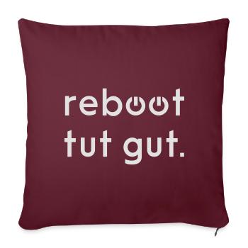 Reboot fait bien informaticien cadeau idée - Housse de coussin décorative 45 x 45 cm - bordeaux - Devant