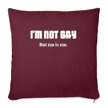 Drôle je ne suis pas gay chemise idée cadeau rire blague geek - Housse de coussin décorative 45 x 45 cm - bordeaux - Devant