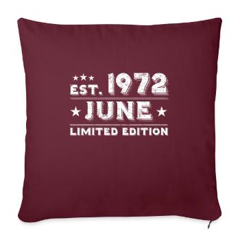 June 1972 - Geburtstag im Juni - Sofakissenbezug 45 x 45 cm - Burgunderrot - Vorne