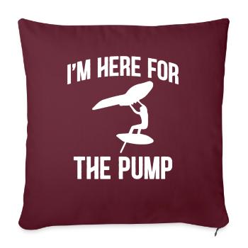 Je suis là pour la pompe - Hydrofoil Wingfoil Surf - Housse de coussin décorative 45 x 45 cm - bordeaux - Devant