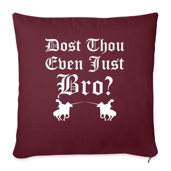 Ren Fair Saying Slogan - Es-tu même Joust Bro? - Housse de coussin décorative 45 x 45 cm - bordeaux - Devant