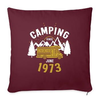 Anniversaire: Camping depuis juin 1973 Camping-car - Housse de coussin décorative 45 x 45 cm - bordeaux - Devant