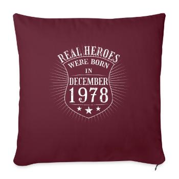 Real Heroes sont nés en décembre 1978 Anniversaire - Housse de coussin décorative 45 x 45 cm - bordeaux - Devant