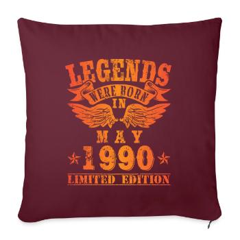 Legends were born in Mai 1990 Geburtstag - Sofakissenbezug 45 x 45 cm - Burgunderrot - Vorne