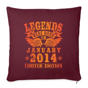 Legends were born in Januar 2014 Geburtstag - Sofakissenbezug 45 x 45 cm - Burgunderrot - Vorne
